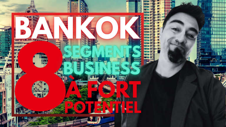 Vivre à Bangkok : 8 segments business à fort potentiel pour expatriés