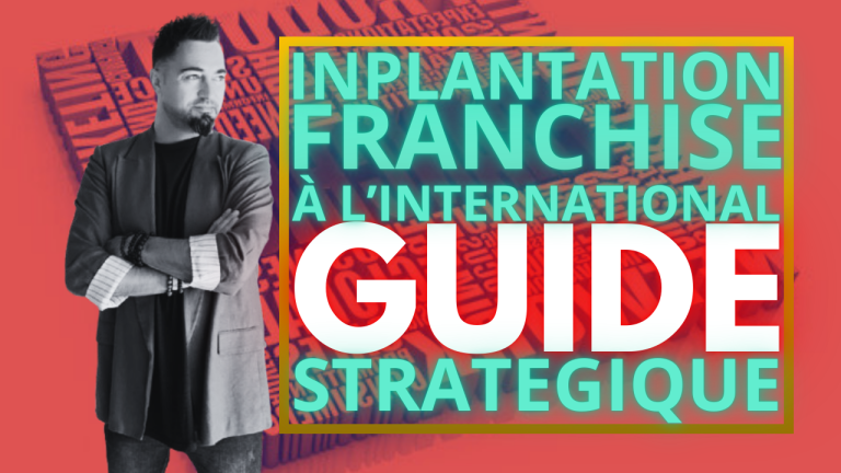 Implanter une franchise française à l’étranger : guide stratégique pour réussir à l’international